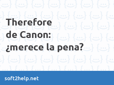 Opinión sobre Therefore de Canon